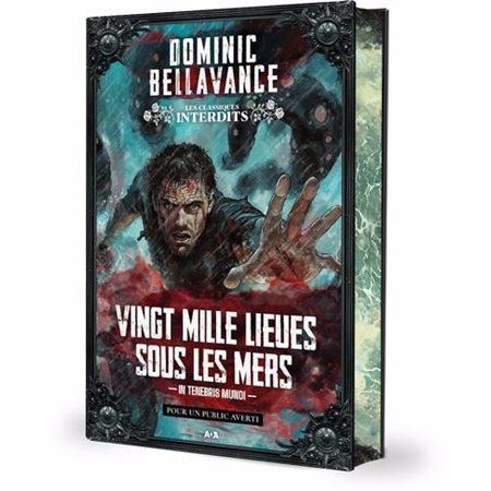 Vingt mille lieues sous les mers : In tenebris mundi : Les Classiques Interdits : HOR