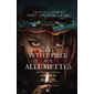 La petite fille aux allumettes T.03 : Recueil de nouvelles : Les contes interdits : HOR