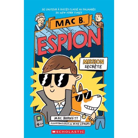 Mac B. espion T.01 : Mission secrète : Édition 2025 : 6-8