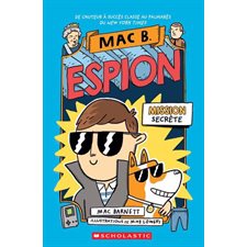 Mac B. espion T.01 : Mission secrète : Édition 2025 : 6-8