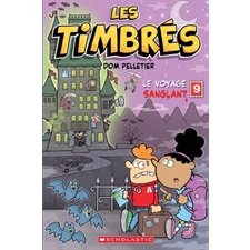 Les timbrés T.09 : Le voyage sanglant : Bande dessinée