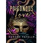 Poisonous love : Rubis : NR