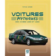 Voitures mythiques des années 1980 et 1990