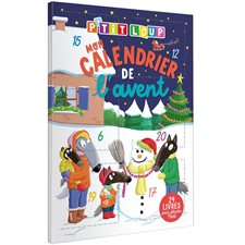 Mon calendrier de l'Avent P'tit Loup : Dès 2 ans : Un calendrier de l'Avent avec des volets à soulever pour découvrir chaque jour un petit livre contant des aventures de P'tit Loup.