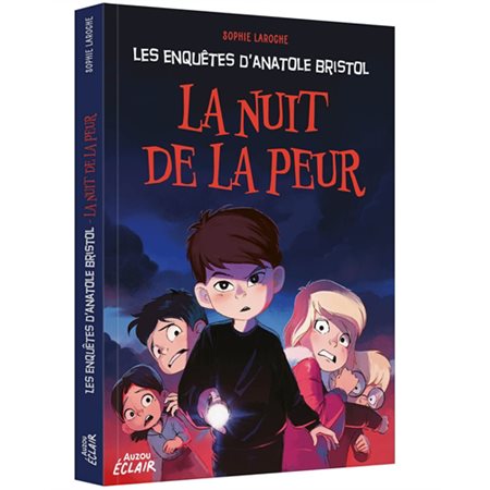 La nuit de la peur : Les enquêtes d'Anatole Bristol : 9-11