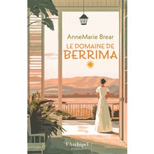 Le domaine de Berrima : Roman