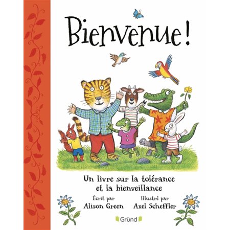Bienvenue ! : Un livre sur la tolérance et la bienveillance : Couverture rigide