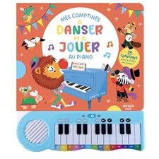 Mes comptines à danser à jouer au piano : Livre cartonné