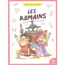 Les Romains : C'est quoi déjà ?
