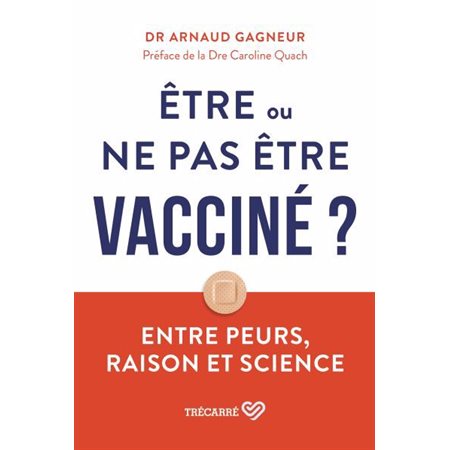 Être ou ne pas être vacciné ? : Entre peurs, raison et science