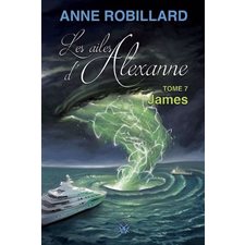 Les ailes d'Alexanne T.07 : James : Nouvelle édition 2025 : 12-14