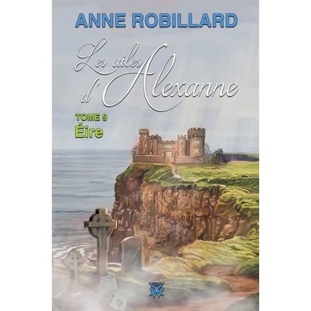 Les ailes d'Alexanne T.09 : Éire : Nouvelle édition 2025 : 12-14