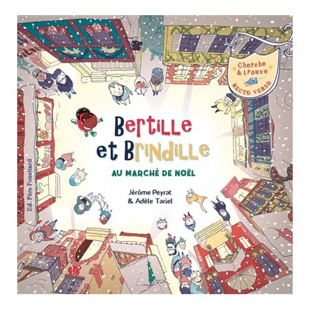 Bertille et Brindille au marché de Noël : Cherche & trouve recto verso : Livre cartonné