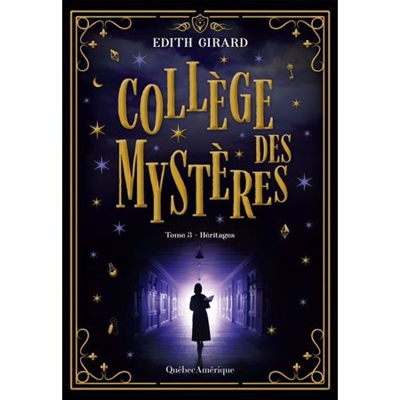 Collège des mystères T.03 : Héritages : 12-14