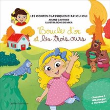 Les contes classiques d'Ari Cui Cui T.02 : Boucle d’or et les trois ours : Couverture souple