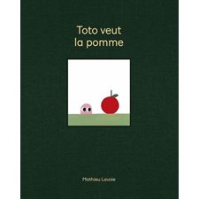 Toto veut la pomme : Édition 10e anniversaire : Couverture rigide