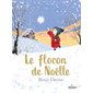 Le flocon de Noëlle : Livre cartonné