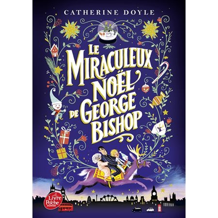 Le miraculeux Noël de George Bishop (FP) : Le Livre de poche. Jeunesse : 6-8