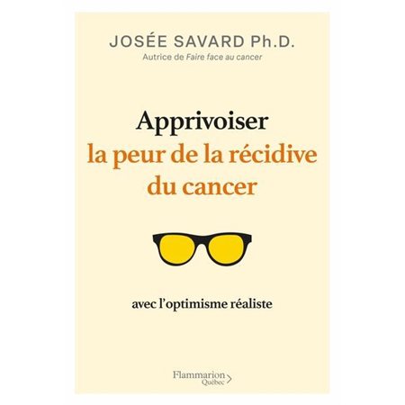 Apprivoiser la peur de la récidive du cancer avec l’optimisme réaliste