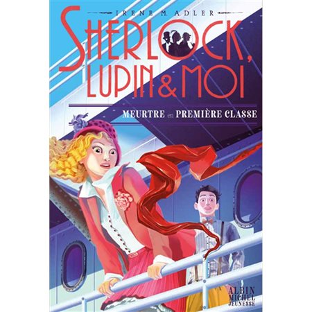 Sherlock, Lupin & moi T.19 : Meurtre en première classe : 9-11