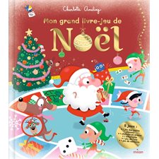 Mon grand livre-jeu de Noël : 1 jeu des petits chevaux; 1 cherche-et-trouve; 1 labyrinthe; 1 jeu de l'oie; 1 jeu de mémoire; 12 jetons