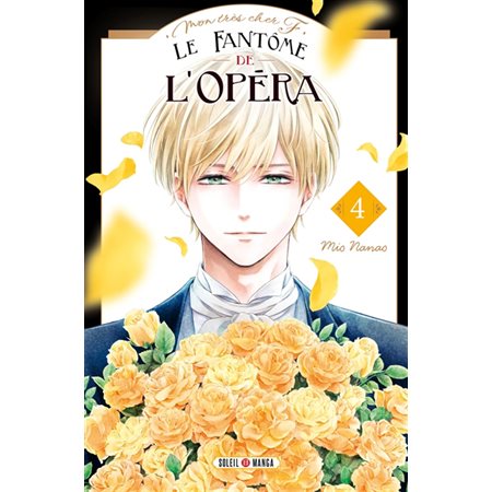 Le fantôme de l'Opéra : Mon très cher F. T.04 : Manga : ADO : SHOJO