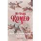 My dark Romeo (FP) : Hugo poche. New romance : NR