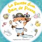 Les bonnes idées de Timothée T.05 : La recette d'un bain de pirate : Livre cartonné