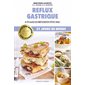 Reflux gastrique : Soulagez les brûlements d'estomac : Savoir quoi manger : Oser cuisiner