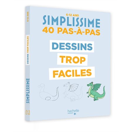 40 pas-à-pas dessins trop faciles : 6-12 ans : Simplissime