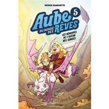 Aube du monde des rêves T.05 : Les nomades de l'océan des songes : Bande dessinée