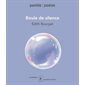 Boule de silence : Parélie : Poésie : 12-14