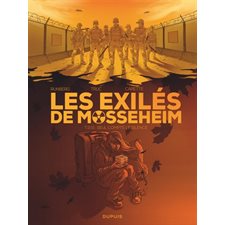 Les exilés de Mossenheim T.02 : Seul compte le silence : Bande dessinée