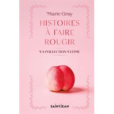 Histoires à faire rougir : La collection ultime : Édition spéciale 30e anniversaire : PAV