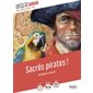 Sacrés pirates ! : Déclic : vous allez aimer lire. Collège : 12-14