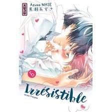 Irrésistible T.06 : Manga : ADO : SHOJO