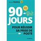 90 jours pour réussir sa prise de poste