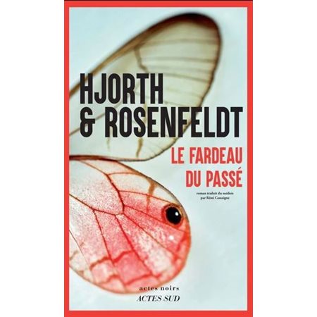 Le fardeau du passé : Actes noirs : POL