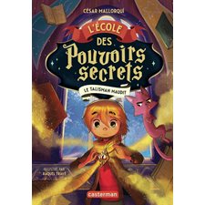 L'Ecole des pouvoirs secrets T.02 : Le talisman maudit : 6-8