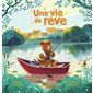 Une vie de rêve : Couverture rigide