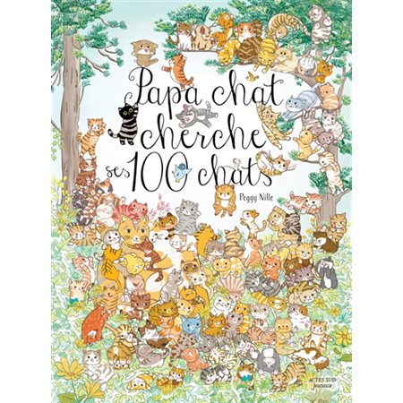Papa chat cherche ses 100 chats : Couverture rigide