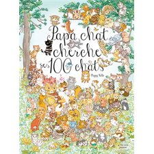 Papa chat cherche ses 100 chats : Couverture rigide