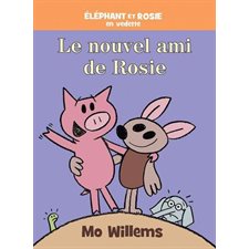 Le nouvel ami de Rosie : Éléphant et Rosie en vedette