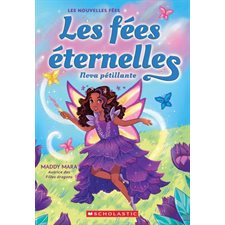 Les fées éternelles T.02 : Nova pétillante : 6-8