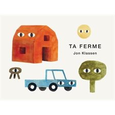 Ta ferme : Livre cartonné