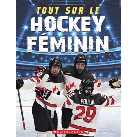 Tout sur le hockey féminin