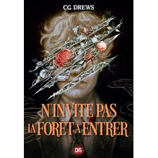 N'invite pas la forêt à entrer : 15-17