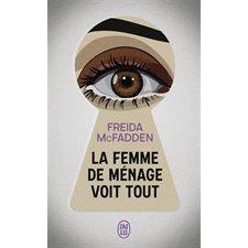 La femme de ménage voit tout (FP) : J'ai lu. Policier : POL