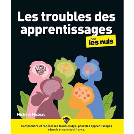 Les troubles des apprentissages pour les nuls : Pour les nuls