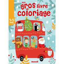 Autobus Noël : Mon gros livre de coloriage